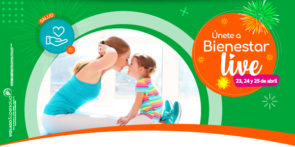 Únete a Bienestar Live este 23, 24 y 25 de abril